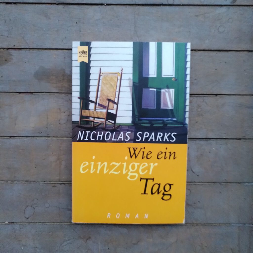 Nicholas Sparks - Wie ein einziger Tag