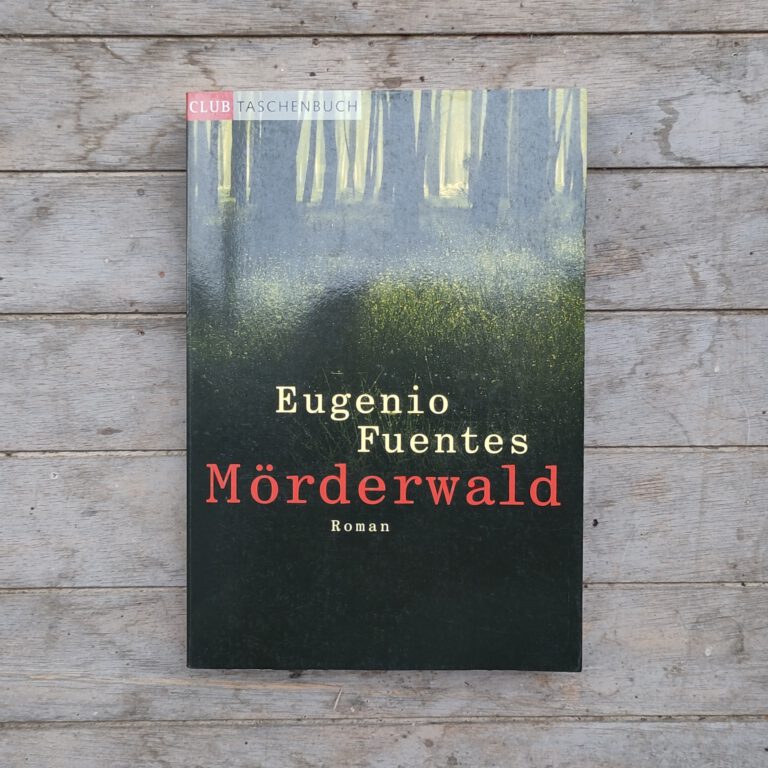 Eugenio Fuentes - Mörderwald