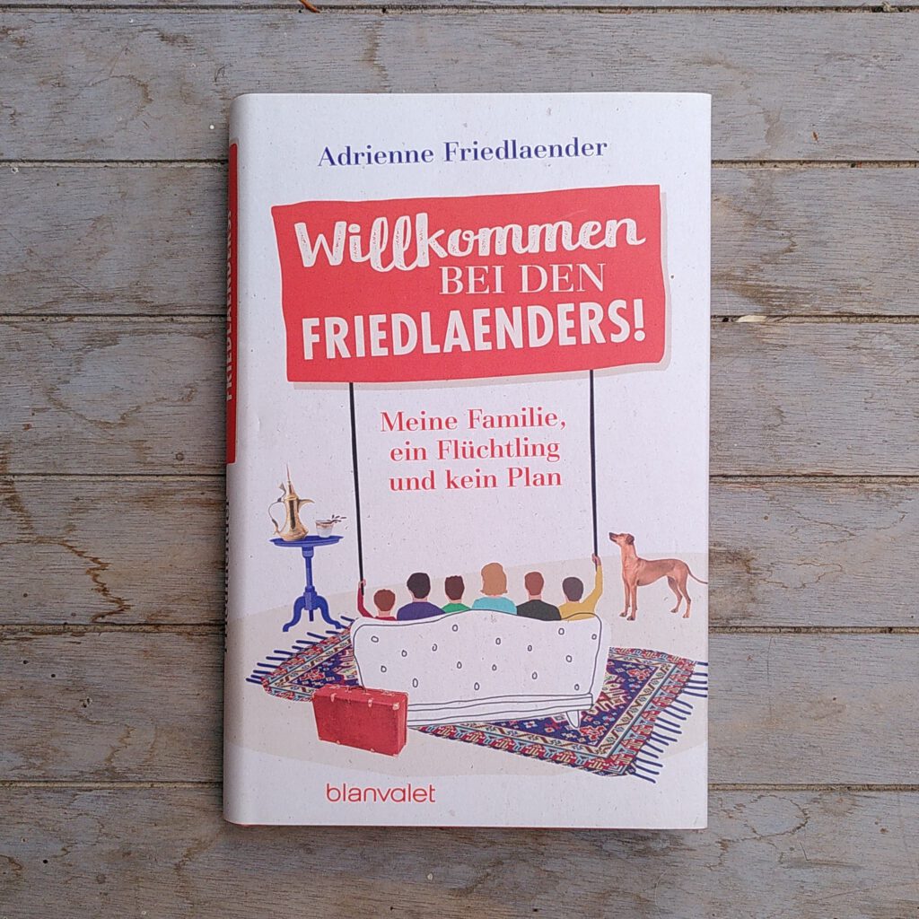 Adrienne Friedlaender - Wilkommen bei den Friedlaenders