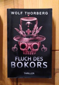 Wolf Thorberg - Fluch des Bokors