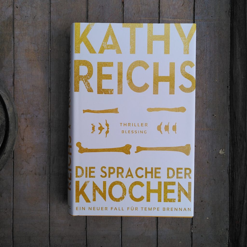 Kathy Reichs - Die Sprache der Knochen