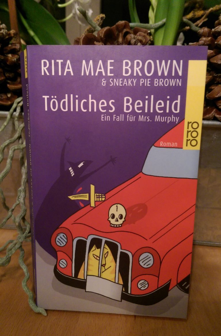 Rita Mae Brown & Sneaky Pie Brown – Tödliches Beileid
