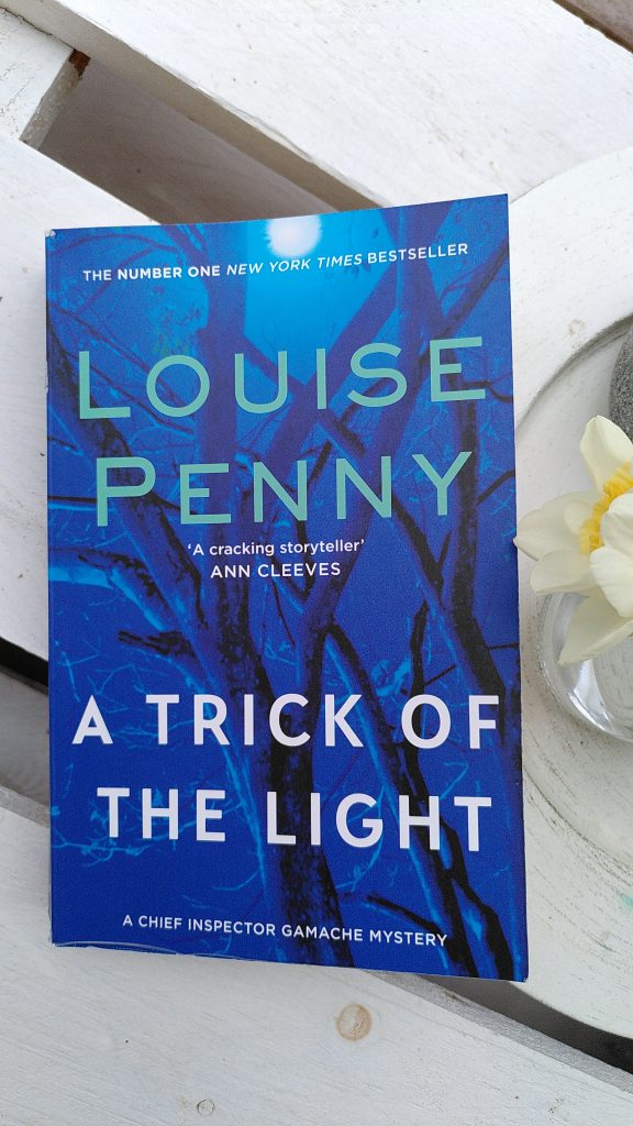 Louise Penny - A trick of the light - Clara entscheidet