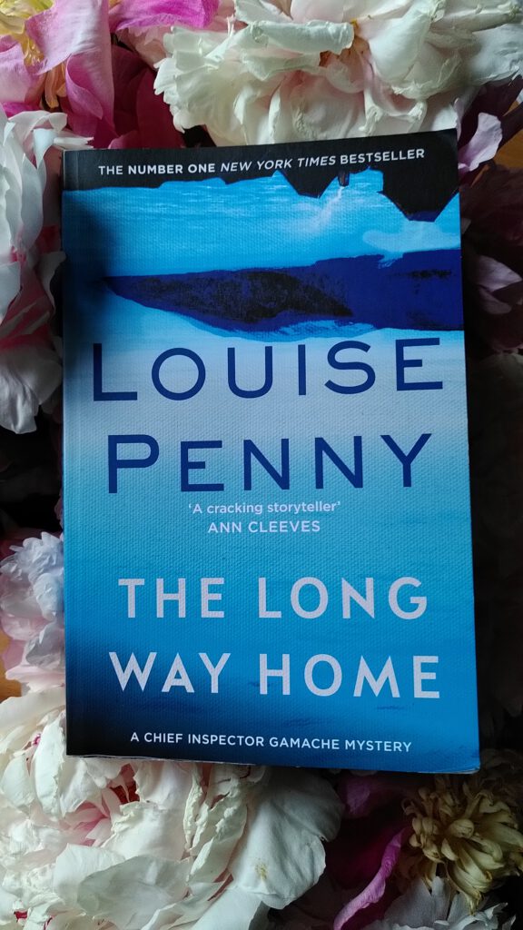 Louise Penny - The long way home - Clara auf der Suche nach Peter