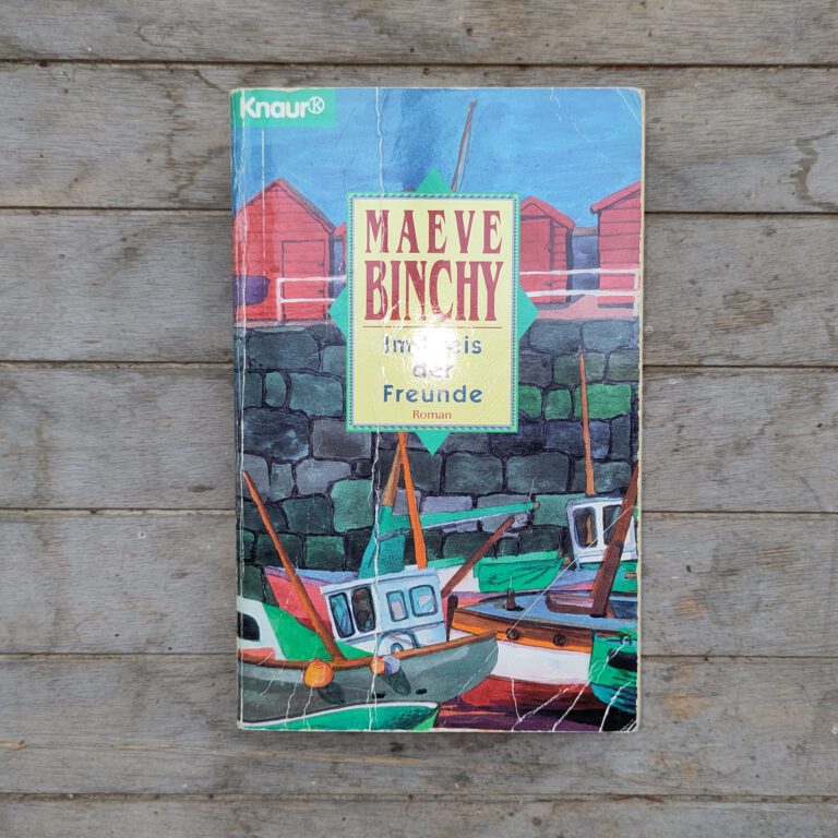 Maeve Binchy - Im Kreis der Freunde