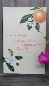 Daria Bignardi - Meine sehr italienische Familie