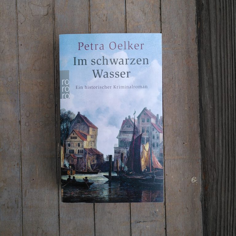 Petra Oelker - Im schwarzen Wasser