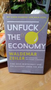 Waldemar Zeiler - Unfuck the economy - Wer wird der Gewinner