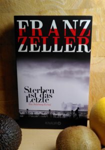 Franz Zeller - Sterben ist das Letzte - Moll hat ein Gewissen