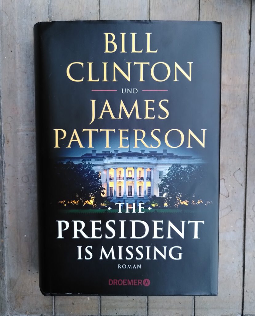 Bill Clinton und James Patterson - The President is missing - Duncan.jpg