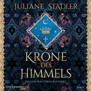 Juliane Stadler - Krone des Himmels - Aveline