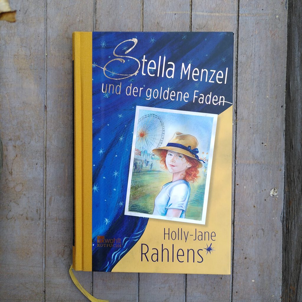 Holly-Jane Rahlens - Stella Menzel und der goldene Faden