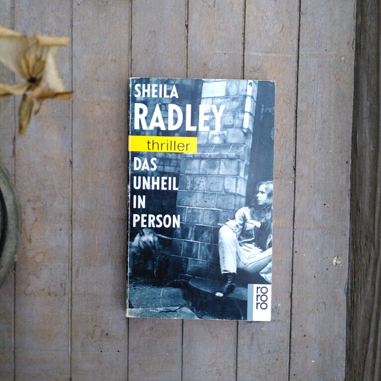 Sheila Radley - Das Unheil in Person