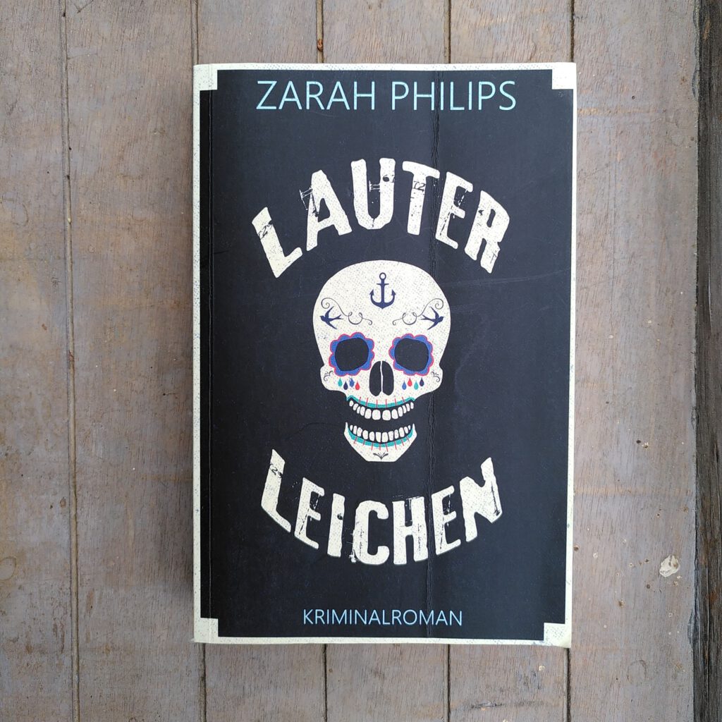 Zarah Philips - Lauter Leichen