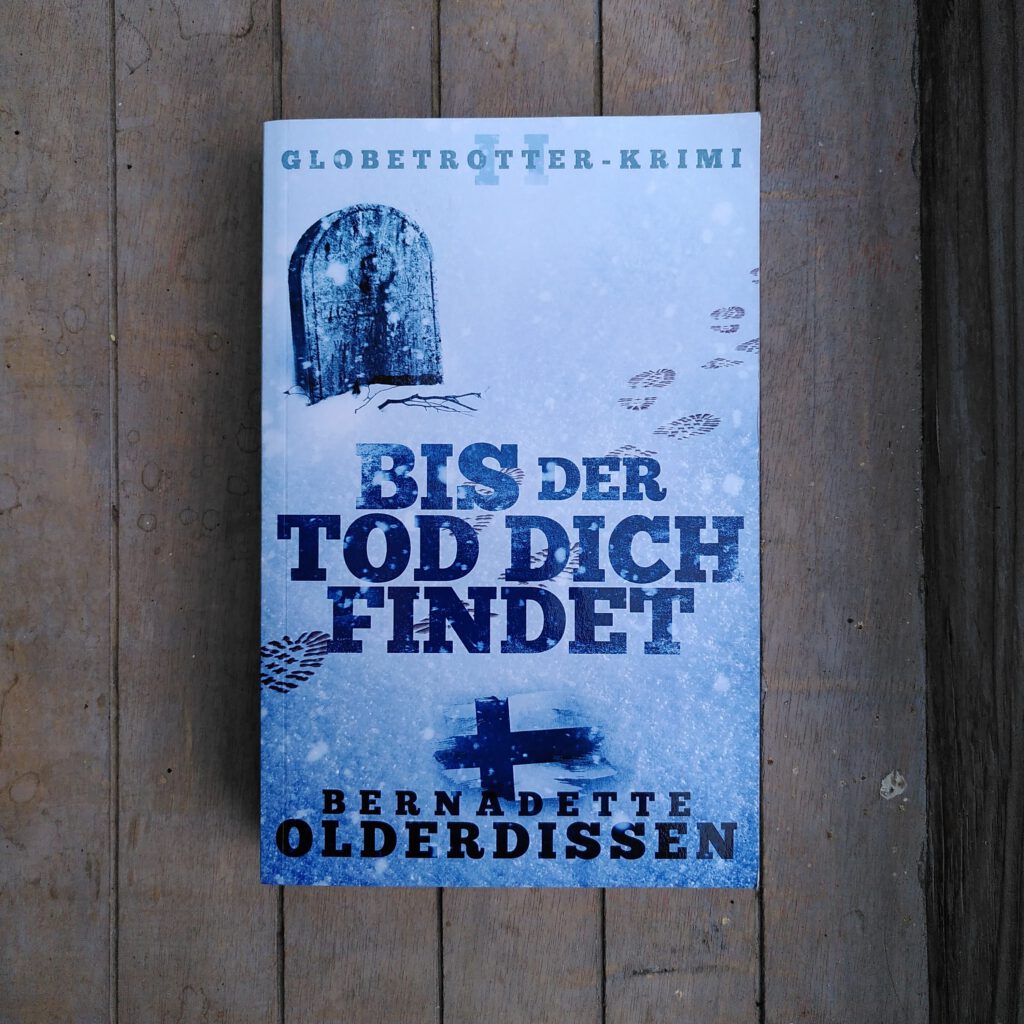 Bernadette Olderdissen - Bis der Tod dich findet