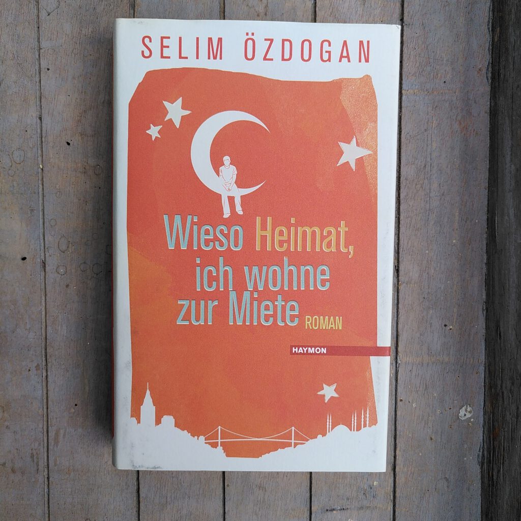 Selim Özdogan - Wieso Heimat, ich wohne zur Miete