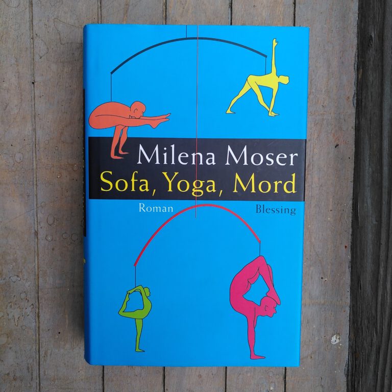 Milena Moser - Sofa, Yoga, Mord