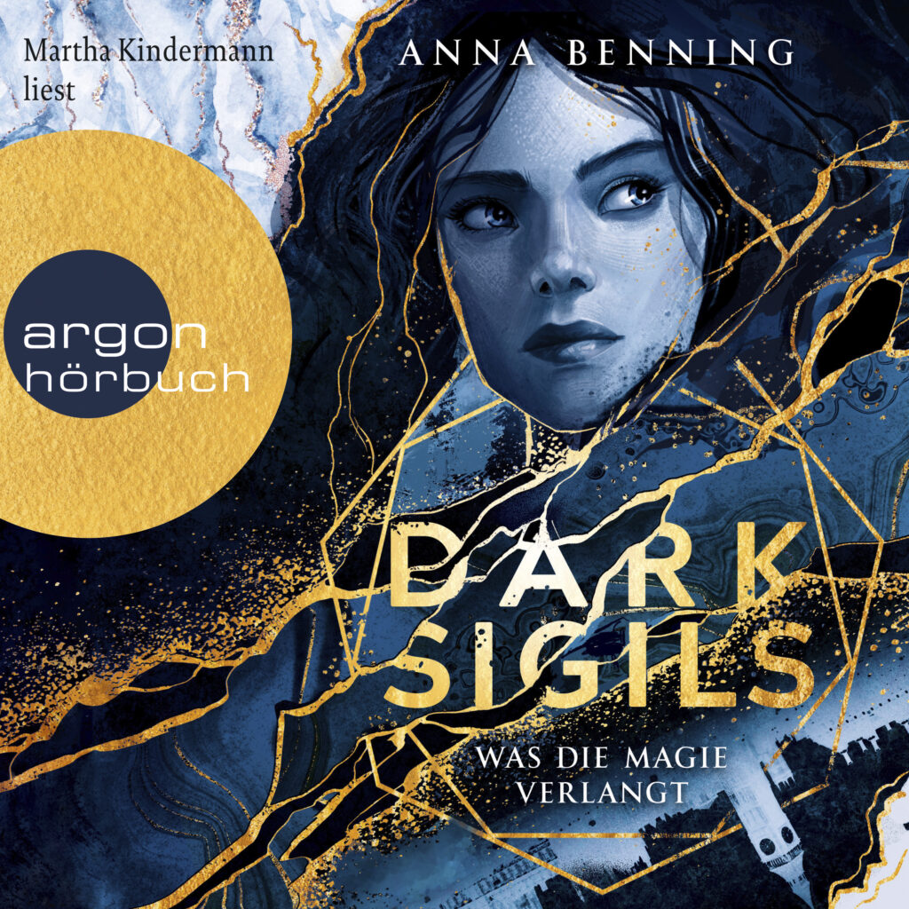 Anna Benning - Dark Sigils - Was die Magie verlangt