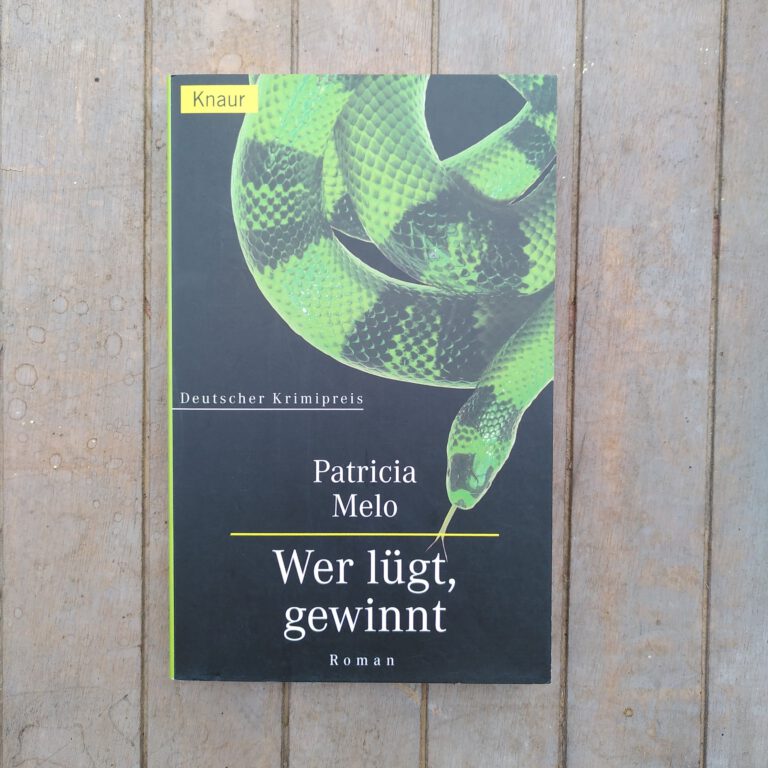Patricia Melo - Wer lügt, gewinnt
