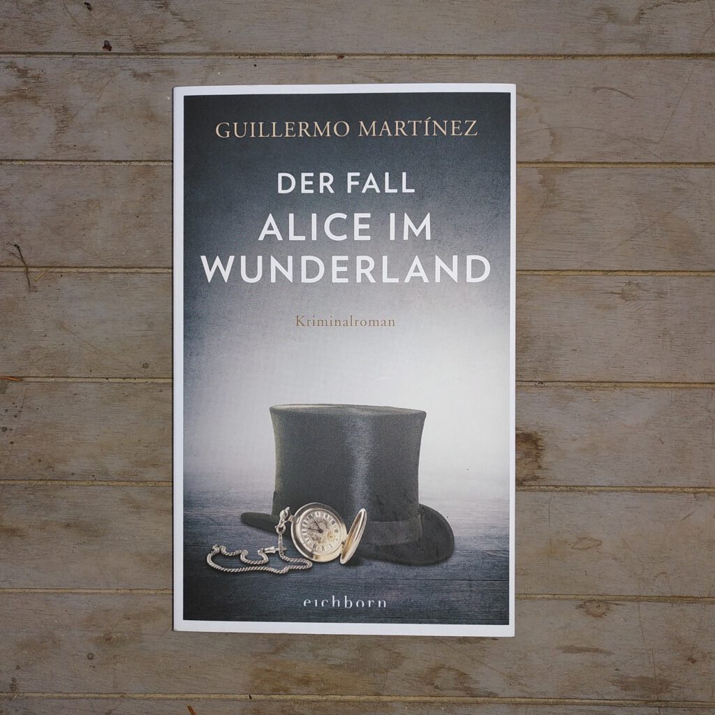 Guillermo Martinez - Der Fall Alice im Wunderland