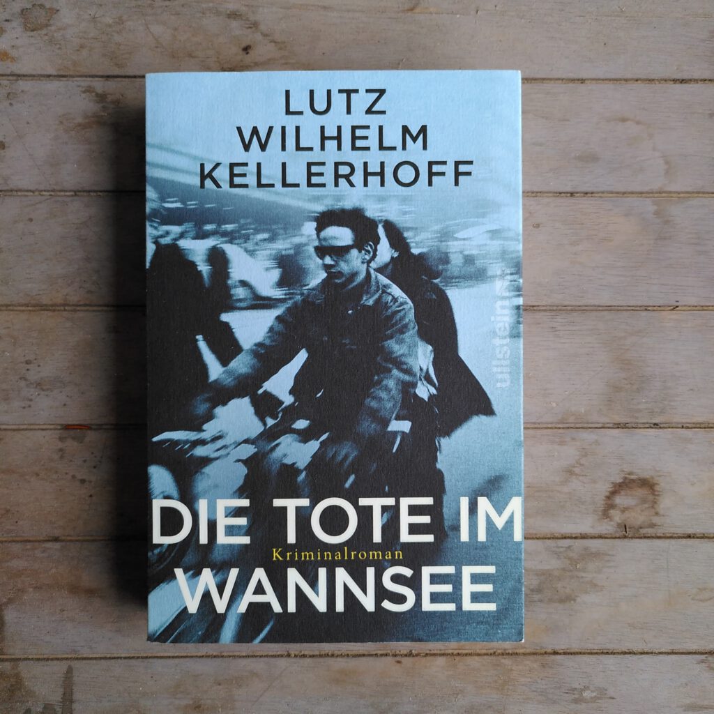 Lutz Wilhelm Kellerhof - Die Tote im Wannsee