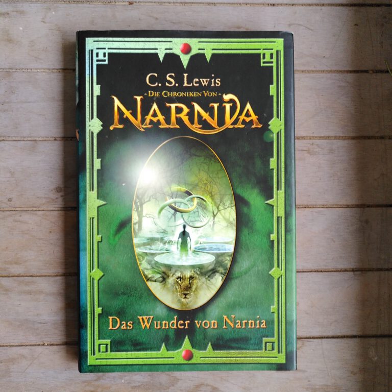 C. S. Lewis - Die Chroniken von Narnia - Das Wunder von Narnia