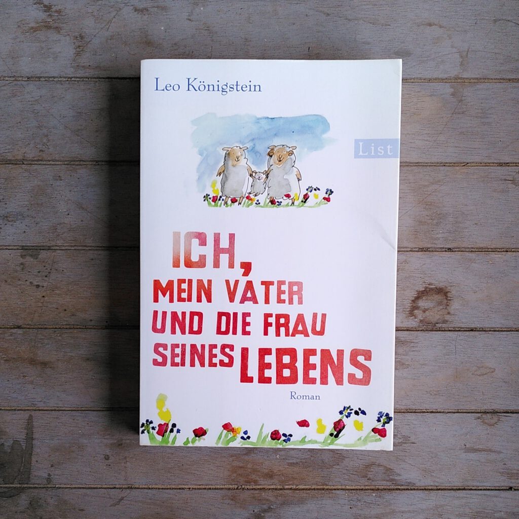 Leo Königstein - Ich, mein Vate rund die Frau seines Lebens