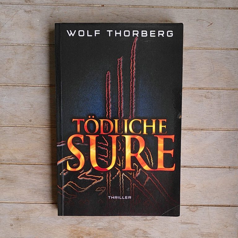 Wolf Thorberg - Tödliche Sure