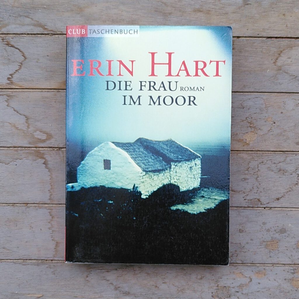 Erin Hart - Die Frau im Moor