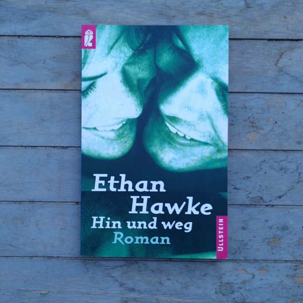 Ethan Hawke - Hin und Weg