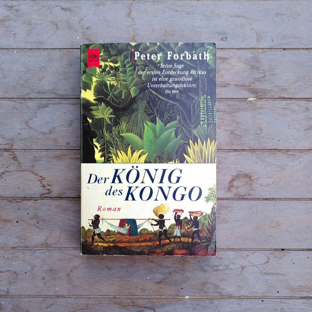 Peter Forbath - Der König des Kongo