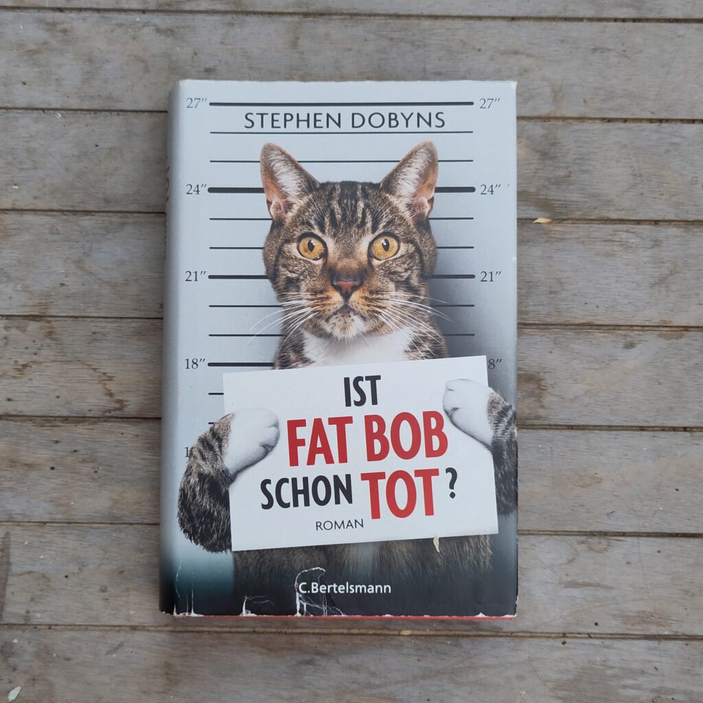 Stephen Dobyns - Ist Fat Bob schon tot