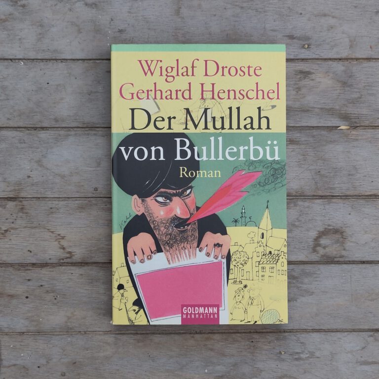 Wiglaf Droste - Der Mullah von Bullerbü
