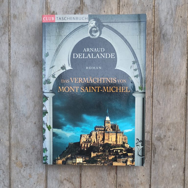 Arnaud Delalande - Das Vermächtnis von Mont Saint-Michel