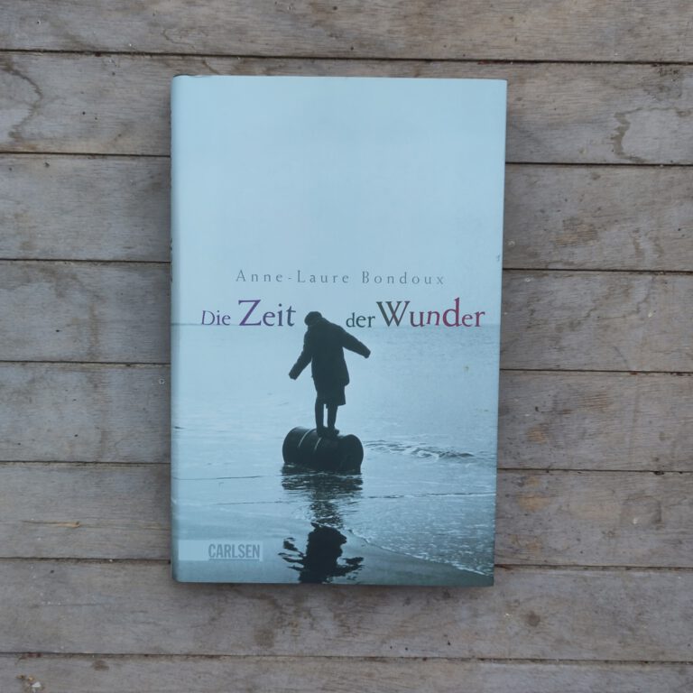 Anne-Laure Bondoux - Die Zeit der Wunder