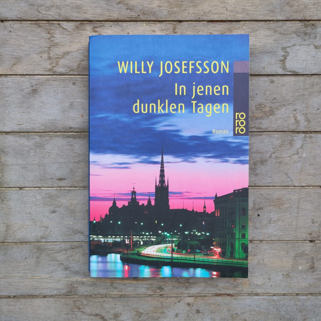 Willy Josefsson - In jenen dunklen Tagen