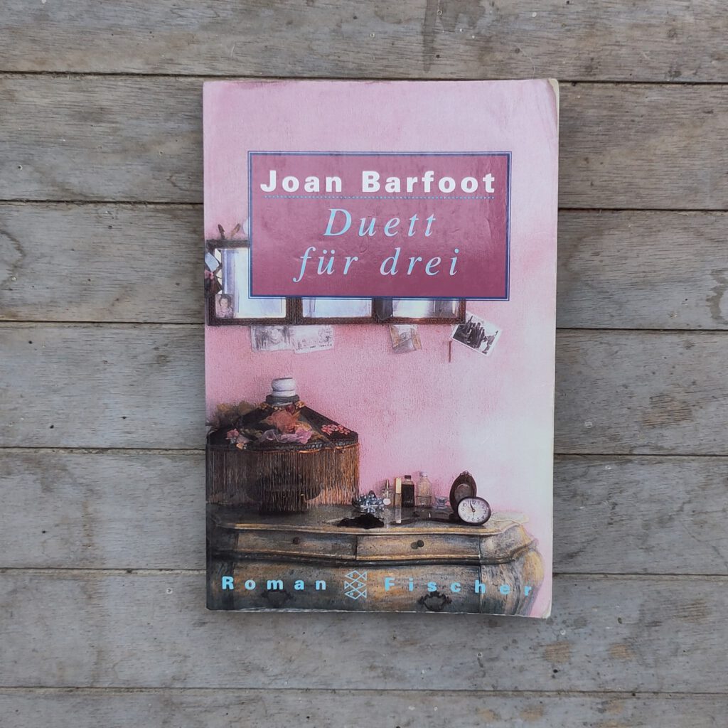 Joan Barfoot - Duett für drei