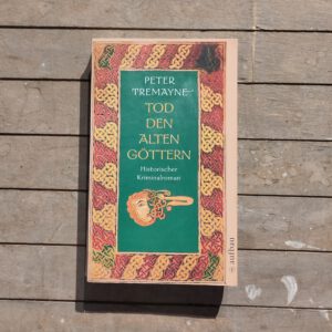 Peter Tremayne - Tod den alten Göttern