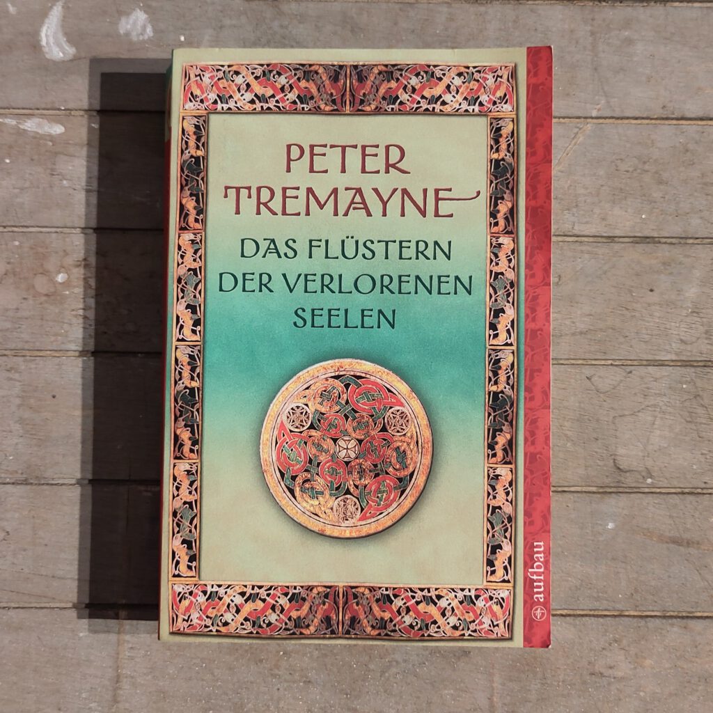 Peter Tremayne - Das Flüstern der verlorenen Seelen