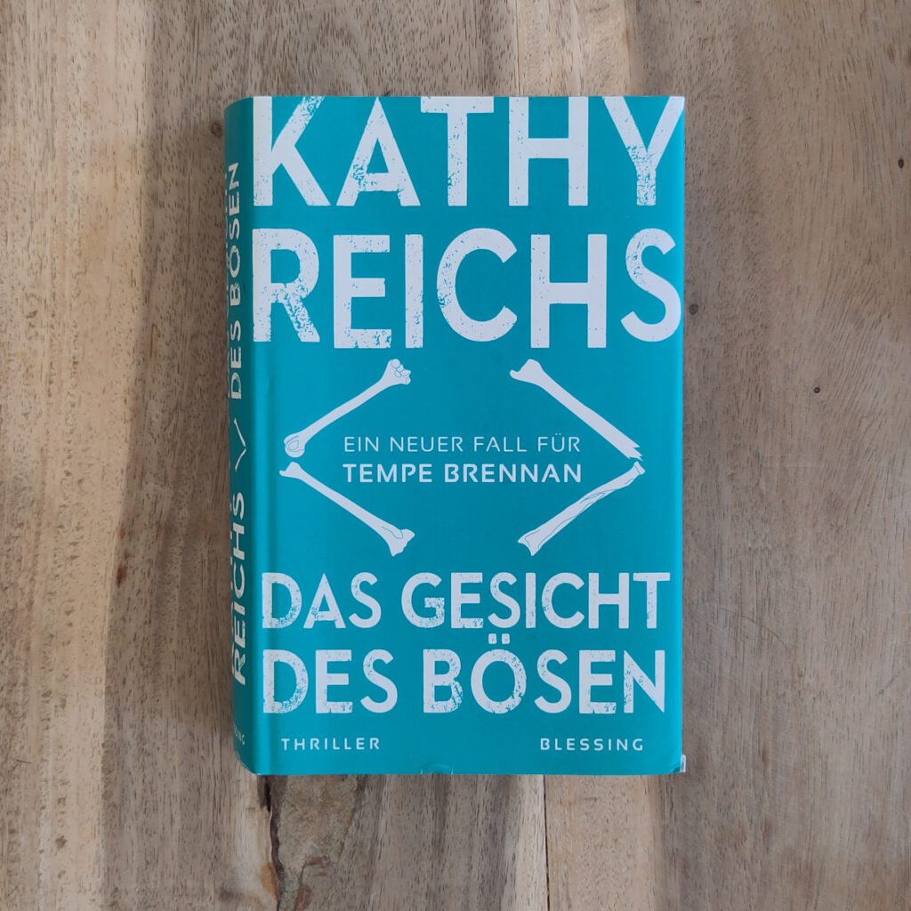 Kathy Reichs - Das Gesicht des Bösen
