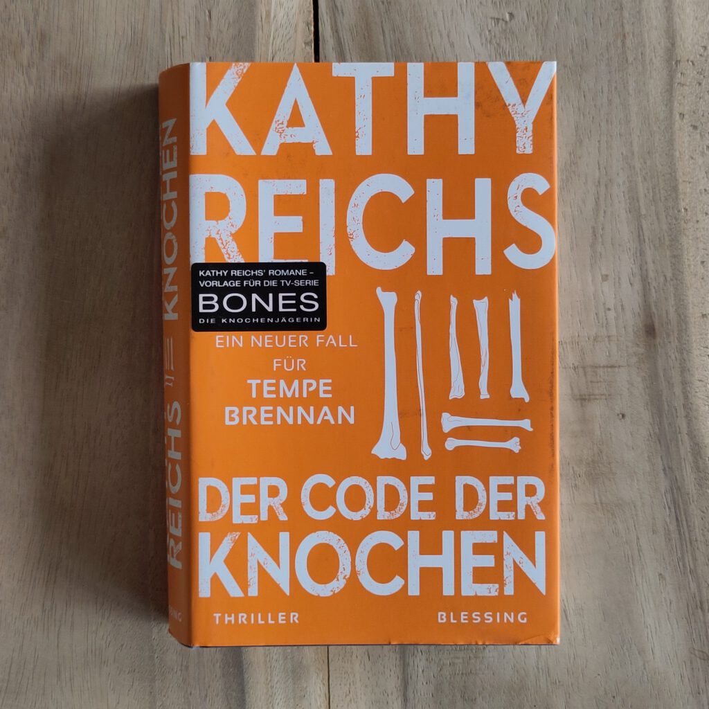 Kathy Reichs - Der Code der Knochen