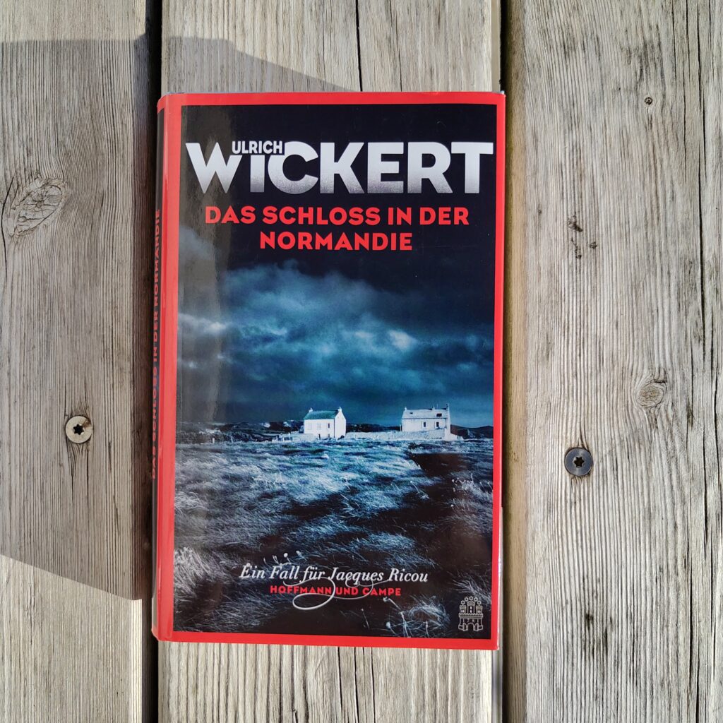 Ulrich Wickert - Das Schloss in der Normandie
